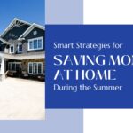 10 Smart Strategies for Saving Money at Home During Summer